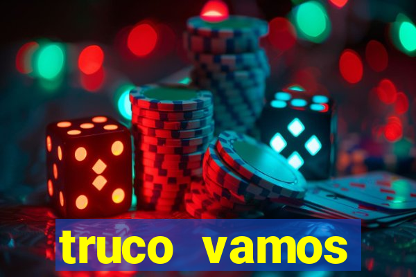 truco vamos torneios online